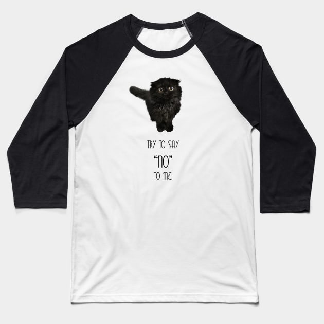 Gimo the cat - Try to say no to me - Catshirt - Cats lover - Animals lover - Vegan - Kawaii gift idea Baseball T-Shirt by Vane22april